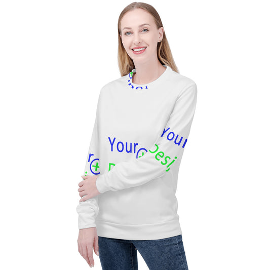 Womens Pull Over Sweatshirt- Your design 