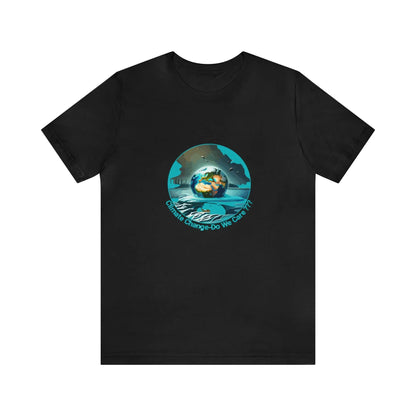 Climate Change - Short Sleeve Tee -loved favorite T-Shirts & hoodies