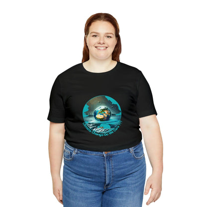 Climate Change - Short Sleeve Tee -loved favorite T-Shirts & hoodies