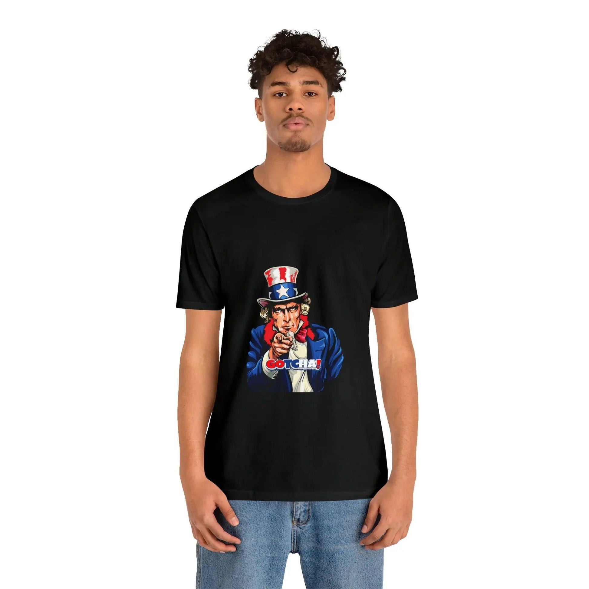 Uncle Sam Gotcha-Unisex Short Sleeve T-shirt T-Shirt