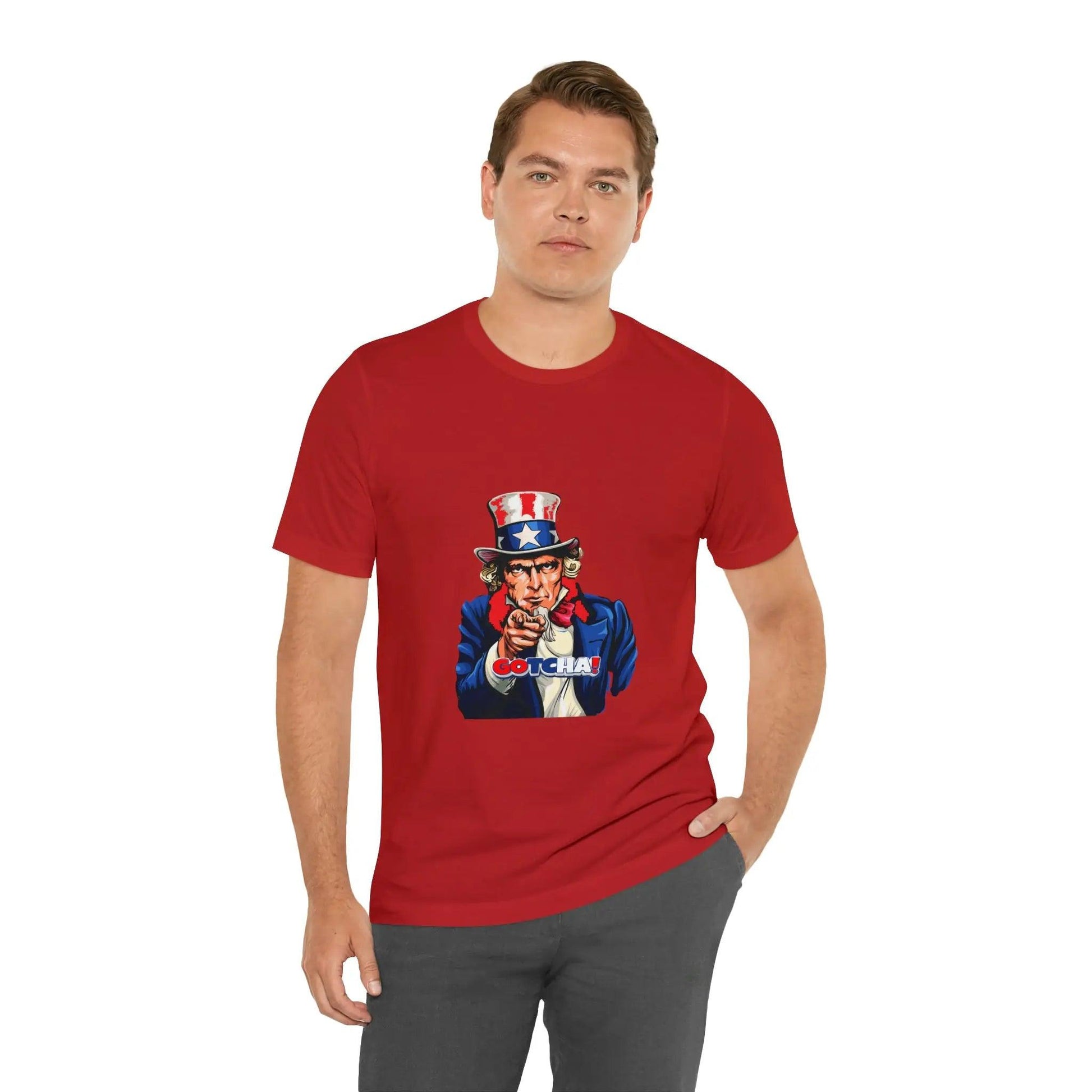 Uncle Sam Gotcha-Unisex Short Sleeve T-shirt T-Shirt