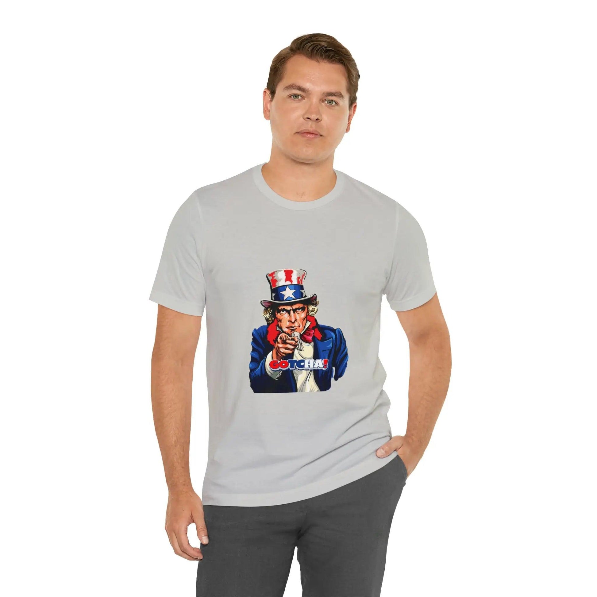 Uncle Sam Gotcha-Unisex Short Sleeve T-shirt T-Shirt